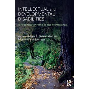 Taylor & Francis Ltd Intellectual And Developmental Disabilities : A Roadmap For Families And Professionals Taylor & Francis Ltd Intellectual And Developmental Disabilities : A Roadmap For Families And Professionals