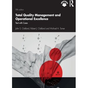 Taylor & Francis Ltd Total Quality Management And Operational Excellence : Text With Cases Taylor & Francis Ltd Total Quality Management And Operational Excellence : Text With Cases