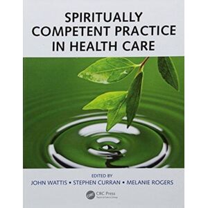 Taylor & Francis Ltd Spiritually Competent Practice In Health Care Taylor & Francis Ltd Spiritually Competent Practice In Health Care