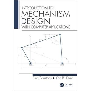 Taylor & Francis Ltd Introduction To Mechanism Design : With Computer Applications Taylor & Francis Ltd Introduction To Mechanism Design : With Computer Applications