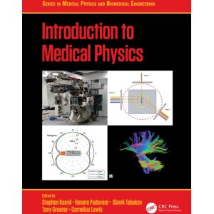 Taylor & Francis Ltd Introduction To Medical Physics Taylor & Francis Ltd Introduction To Medical Physics