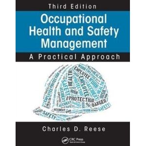 Taylor & Francis Ltd Occupational Health And Safety Management : A Practical Approach, Third Edition Taylor & Francis Ltd Occupational Health And Safety Management : A Practical Approach, Third Edition