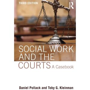 Taylor & Francis Ltd Social Work And The Courts : A Casebook Taylor & Francis Ltd Social Work And The Courts : A Casebook