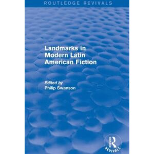 Taylor & Francis Ltd Landmarks In Modern Latin American Fiction (Routledge Revivals) Taylor & Francis Ltd Landmarks In Modern Latin American Fiction (Routledge Revivals)