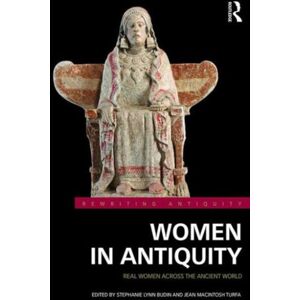 Taylor & Francis Ltd Women In Antiquity : Real Women Across The Ancient World Taylor & Francis Ltd Women In Antiquity : Real Women Across The Ancient World