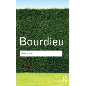 Taylor & Francis Ltd Distinction : A Social Critique Of The Judgement Of Taste Taylor & Francis Ltd Distinction : A Social Critique Of The Judgement Of Taste