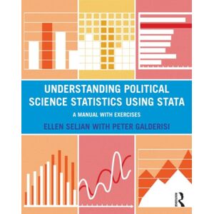 Taylor & Francis Ltd Understanding Political Science Statistics Using Stata : A Manual With Exercises Taylor & Francis Ltd Understanding Political Science Statistics Using Stata : A Manual With Exercises