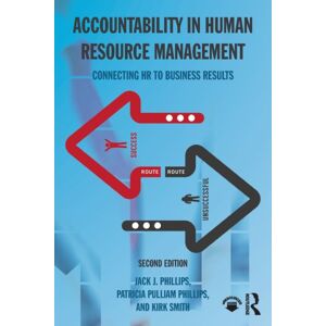 Taylor & Francis Ltd Accountability In Human Resource Management : Connecting Hr To Business Results Taylor & Francis Ltd Accountability In Human Resource Management : Connecting Hr To Business Results