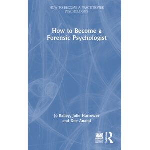 Taylor & Francis Ltd How To Become A Forensic Psychologist Taylor & Francis Ltd How To Become A Forensic Psychologist