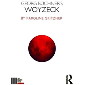 Taylor & Francis Ltd Georg Buchner'S Woyzeck Taylor & Francis Ltd Georg Buchner'S Woyzeck