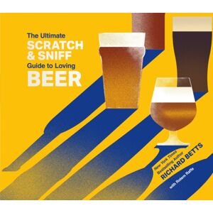 Flatiron Books The Ultimate Scratch & Sniff Guide To Loving Beer Flatiron Books The Ultimate Scratch & Sniff Guide To Loving Beer