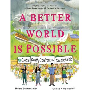 Castle Point Books A Better World Is Possible : Global Youth Confront The Climate Crisis Castle Point Books A Better World Is Possible : Global Youth Confront The Climate Crisis