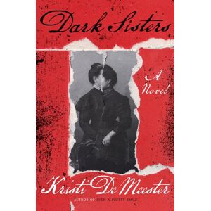 St. Martin's Publishing Group Dark Sisters : A Novel St. Martin's Publishing Group Dark Sisters : A Novel