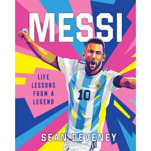 Castle Point Books Messi : Life Lessons From A Legend Castle Point Books Messi : Life Lessons From A Legend