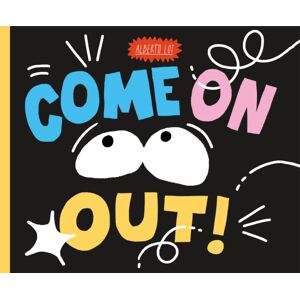 Henry Holt & Company Inc Come On Out! Henry Holt & Company Inc Come On Out!