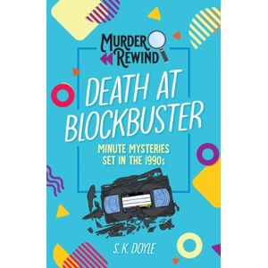 Castle Point Books Murder Rewind: Death At Blockbuster : Minute Mysteries Set In The 1990s Castle Point Books Murder Rewind: Death At Blockbuster : Minute Mysteries Set In The 1990s