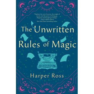 St Martin's Press The Unwritten Rules Of Magic St Martin's Press The Unwritten Rules Of Magic