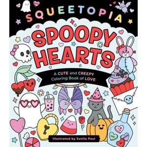 Castle Point Books Squeetopia: Spoopy Hearts : A Cute And Creepy Coloring Book Of Love Castle Point Books Squeetopia: Spoopy Hearts : A Cute And Creepy Coloring Book Of Love