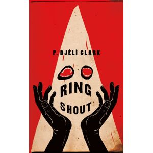 St Martin's Press Ring Shout St Martin's Press Ring Shout