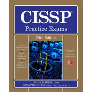 McGraw-Hill Education Cissp Practice Exams, Fifth Edition McGraw-Hill Education Cissp Practice Exams, Fifth Edition