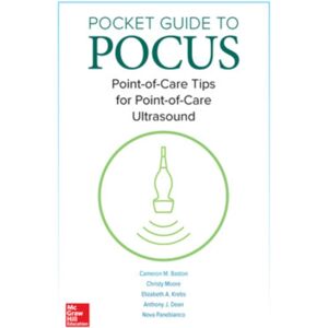 McGraw-Hill Education Pocket Guide To Pocus: Point-Of-Care Tips For Point-Of-Care Ultrasound McGraw-Hill Education Pocket Guide To Pocus: Point-Of-Care Tips For Point-Of-Care Ultrasound