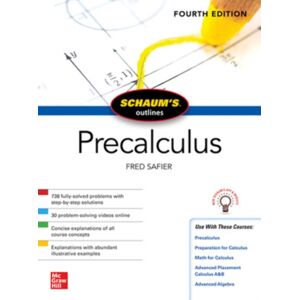 McGraw-Hill Education Schaum'S Outline Of Precalculus, Fourth Edition McGraw-Hill Education Schaum'S Outline Of Precalculus, Fourth Edition