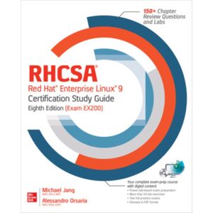 McGraw-Hill Education Rhcsa Red Hat Enterprise Linux 9 Certification Study Guide, Eighth Edition (Exam Ex200) McGraw-Hill Education Rhcsa Red Hat Enterprise Linux 9 Certification Study Guide, Eighth Edition (Exam Ex200)