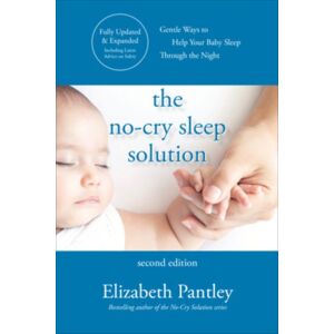 McGraw-Hill Education The No-Cry Sleep Solution, Second Edition McGraw-Hill Education The No-Cry Sleep Solution, Second Edition
