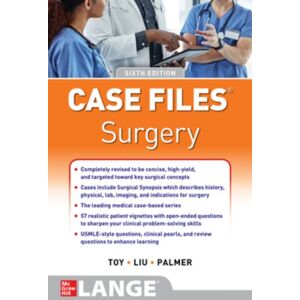 McGraw-Hill Education Case Files Surgery, Sixth Edition McGraw-Hill Education Case Files Surgery, Sixth Edition