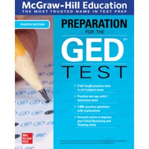 Mcgraw-Hill Education Preparation For The Ged Test, Fourth Edition Mcgraw-Hill Education Preparation For The Ged Test, Fourth Edition