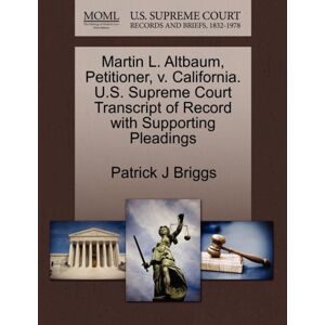 Gale, U.S. Supreme Court Records Martin L. Altbaum, Petitioner, V. California. U.S. Supreme Court Transcript Of Record With Supporting Pleadings Gale, U.S. Supreme Court Records Martin L. Altbaum, Petitioner, V. California. U.S. Supreme Court Transcript Of Record With Supporting Pleadings