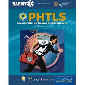 Jones and Bartlett Publishers, Inc Phtls 9e Spanish: Soporte Vital De Trauma Prehospitalario, Novena Edicion : Soporte Vital De Trauma Prehospitalario, Novena Edicion Jones and Bartlett Publishers, Inc Phtls 9e Spanish: Soporte Vital De Trauma Prehospitalario, Novena Edicion : Soporte Vital De Trauma Prehospitalario, Novena Edicion