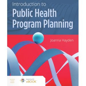 Jones and Bartlett Publishers, Inc Introduction To Public Health Program Planning Jones and Bartlett Publishers, Inc Introduction To Public Health Program Planning