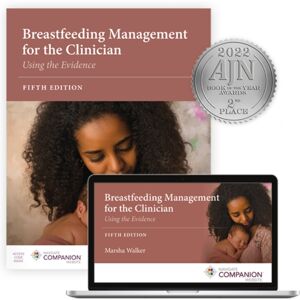 Jones and Bartlett Publishers, Inc Breastfeeding Management For The Clinician: Using The Evidence Jones and Bartlett Publishers, Inc Breastfeeding Management For The Clinician: Using The Evidence
