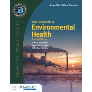 Jones and Bartlett Publishers, Inc Friis' Essentials Of Environmental Health Jones and Bartlett Publishers, Inc Friis' Essentials Of Environmental Health