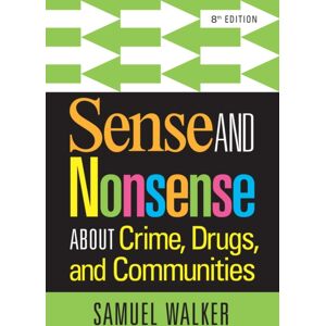 Cengage Learning, Inc Sense And Nonsense About Crime, Drugs, And Communities Cengage Learning, Inc Sense And Nonsense About Crime, Drugs, And Communities