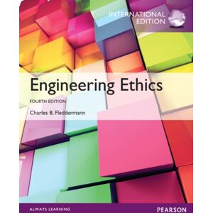 Pearson Education Limited Engineering Ethics : International Edition Pearson Education Limited Engineering Ethics : International Edition