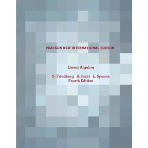 Pearson Education Limited Linear Algebra : Pearson International Edition Pearson Education Limited Linear Algebra : Pearson International Edition