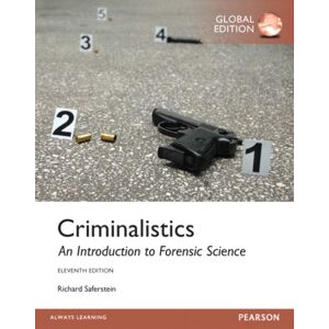 Pearson Education Limited Criminalistics: An Introduction To Forensic Science, Global Edition Pearson Education Limited Criminalistics: An Introduction To Forensic Science, Global Edition