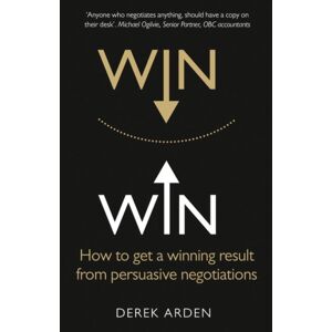 Pearson Education Limited Win Win: Negotiation : How To Get A Winning Result From Persuasive Negotiations Pearson Education Limited Win Win: Negotiation : How To Get A Winning Result From Persuasive Negotiations