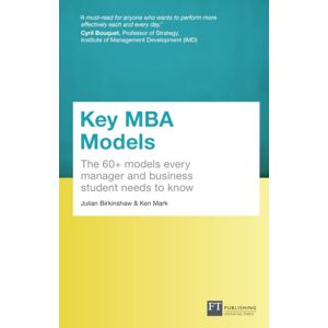 Pearson Education Limited Key Mba Models, Travel Edition : The 60+ Models Every Manager And Business Student Needs To Know Pearson Education Limited Key Mba Models, Travel Edition : The 60+ Models Every Manager And Business Student Needs To Know