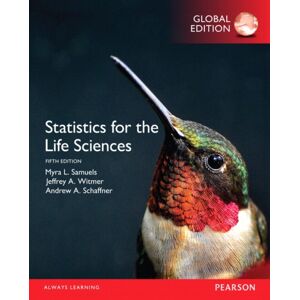 Pearson Education Limited Statistics For The Life Sciences, Global Edition Pearson Education Limited Statistics For The Life Sciences, Global Edition