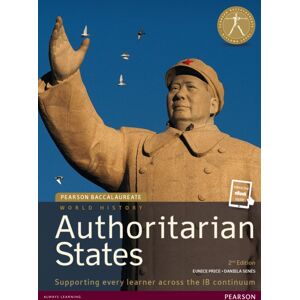 Pearson Education Limited Pearson Baccalaureate: History Authoritarian States 2nd Edition Bundle Pearson Education Limited Pearson Baccalaureate: History Authoritarian States 2nd Edition Bundle