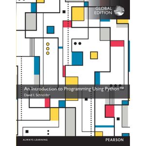 Pearson Education Limited Introduction To Programming Using Python, An, Global Edition Pearson Education Limited Introduction To Programming Using Python, An, Global Edition