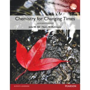 Pearson Education Limited Chemistry For Changing Times, Global Edition Pearson Education Limited Chemistry For Changing Times, Global Edition