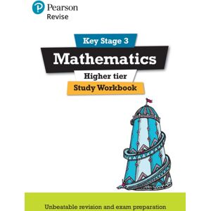 Pearson Education Limited Pearson Revise Key Stage 3 Maths (Higher) Study Workbook For Preparing For Gcses In 2025 And 2026 Pearson Education Limited Pearson Revise Key Stage 3 Maths (Higher) Study Workbook For Preparing For Gcses In 2025 And 2026