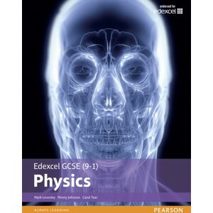 Pearson Education Limited Edexcel Gcse (9-1) Physics Student Book (Edexcel (9-1) Gcse Science 2016) Pearson Education Limited Edexcel Gcse (9-1) Physics Student Book (Edexcel (9-1) Gcse Science 2016)