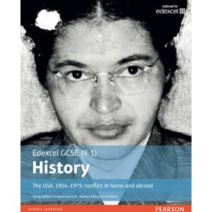 Pearson Education Limited Edexcel Gcse (9-1) History The Usa, 1954–1975: Conflict At Home And Abroad Student Book Pearson Education Limited Edexcel Gcse (9-1) History The Usa, 1954–1975: Conflict At Home And Abroad Student Book