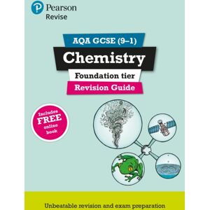 Pearson Education Limited Pearson Revise Aqa Gcse Chemistry (Foundation) Revision Guide Incl. Online Revision And Quizzes - For 2026, 2027 Exams Pearson Education Limited Pearson Revise Aqa Gcse Chemistry (Foundation) Revision Guide Incl. Online Revision And Quizzes - For 2026, 2027 Exams