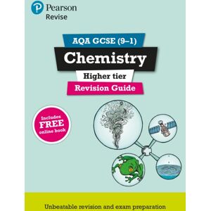 Pearson Education Limited Pearson Revise Aqa Gcse Chemistry (Higher) Revision Guide Incl. Online Revision And Quizzes - For 2026, 2027 Exams Pearson Education Limited Pearson Revise Aqa Gcse Chemistry (Higher) Revision Guide Incl. Online Revision And Quizzes - For 2026, 2027 Exams